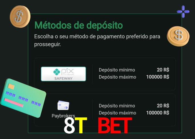 O cassino 8T Bet oferece uma grande variedade de métodos de pagamento