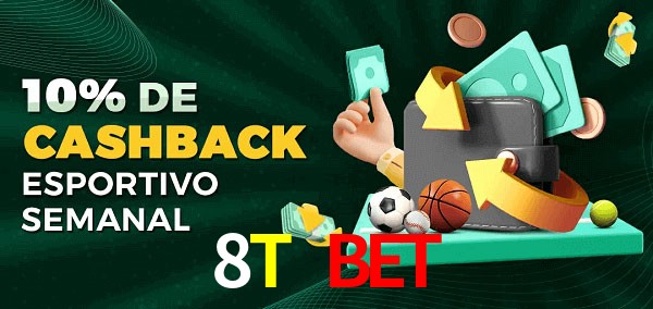 10% de bônus de cashback na 8T Bet