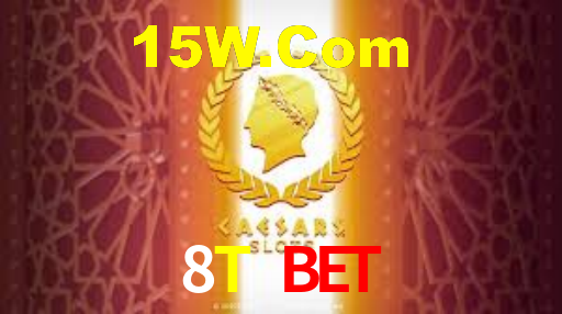 8T Bet
