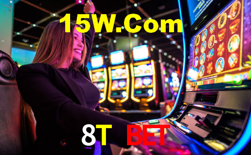 8T Bet,8T.Bet